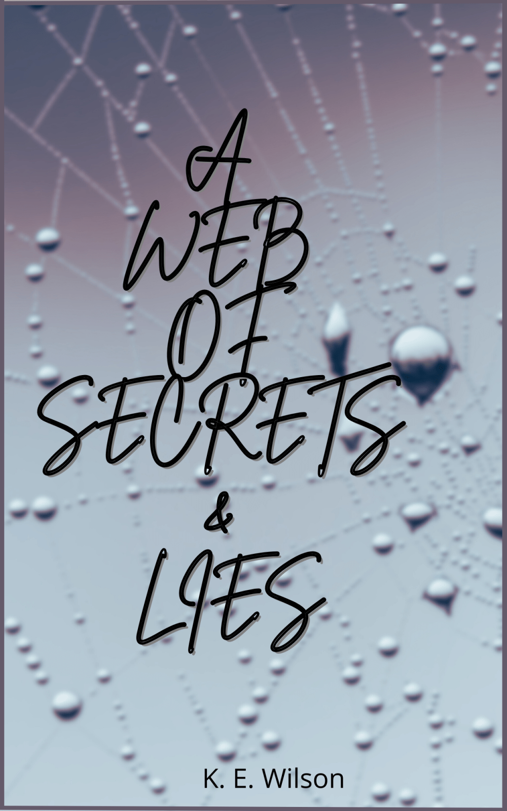 A Web of Secrets & Loes