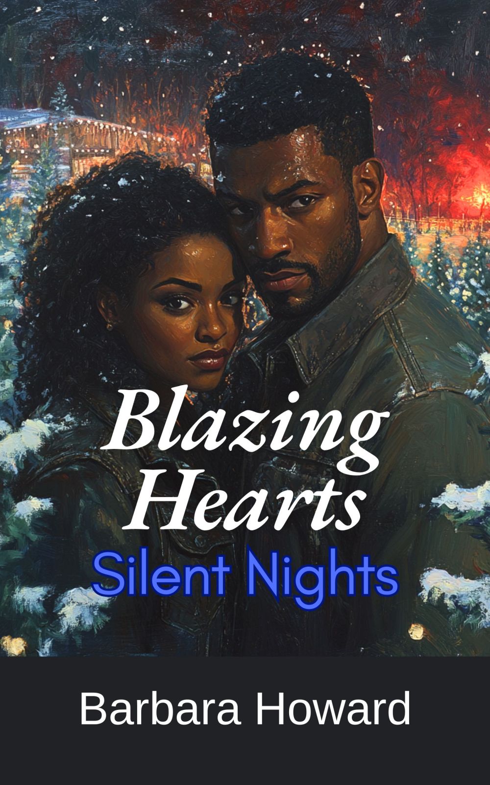 Blazing Hearts, Silent Nights – a Romantic Suspense Novel