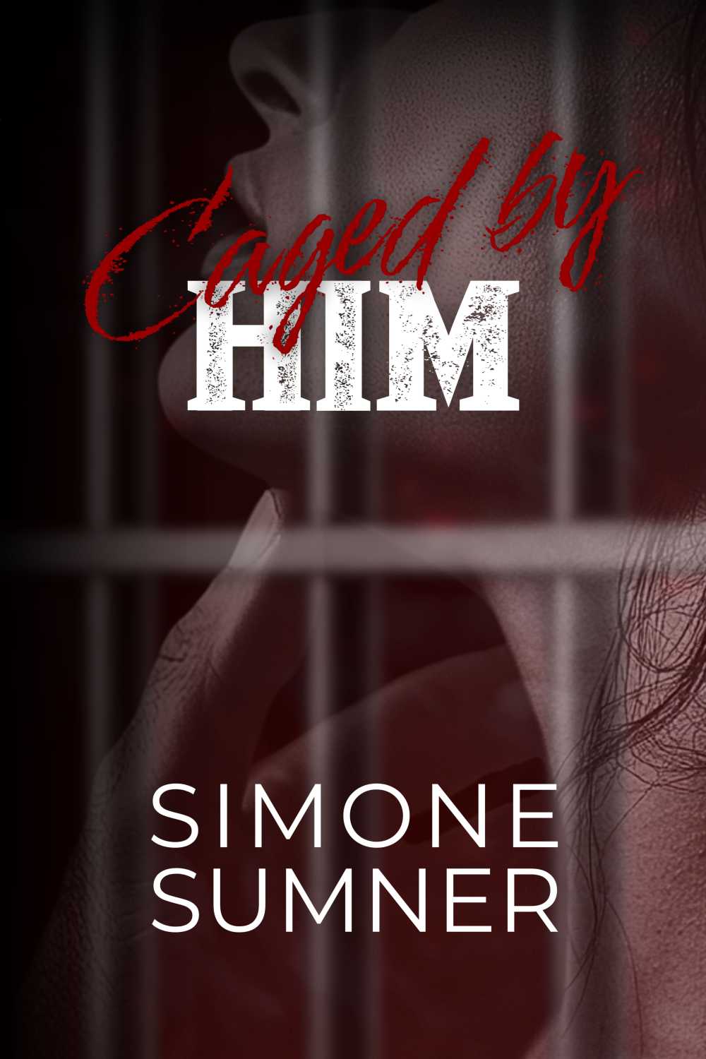 Caged by Him