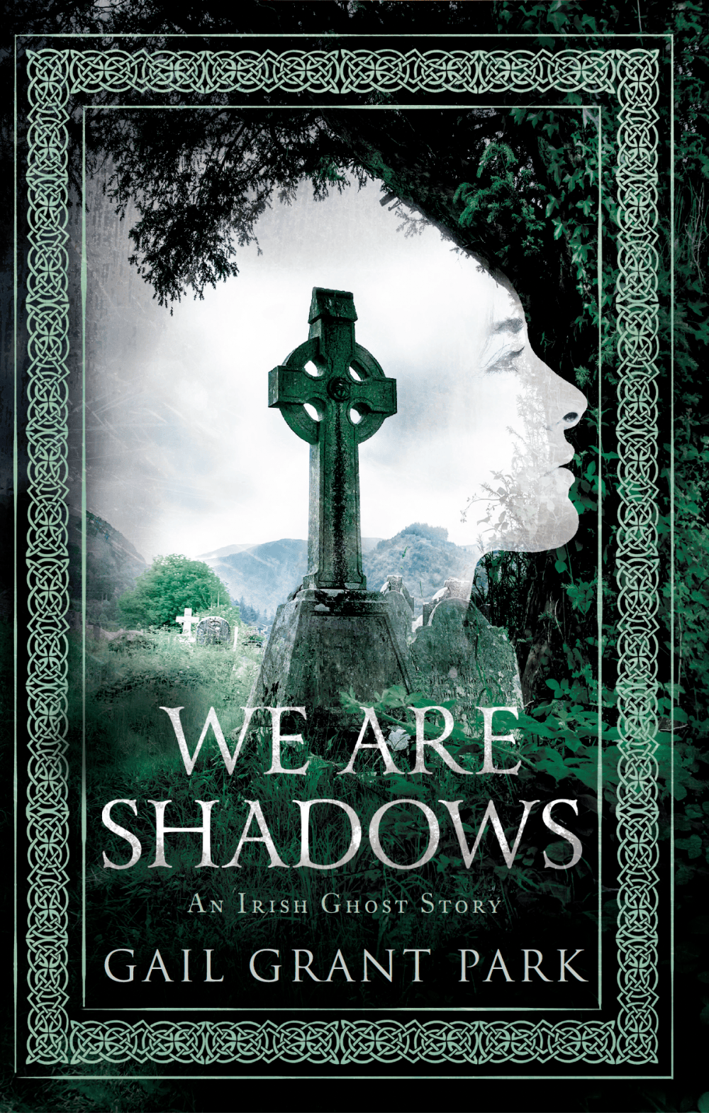 We Are Shadows: An Irish Ghost story