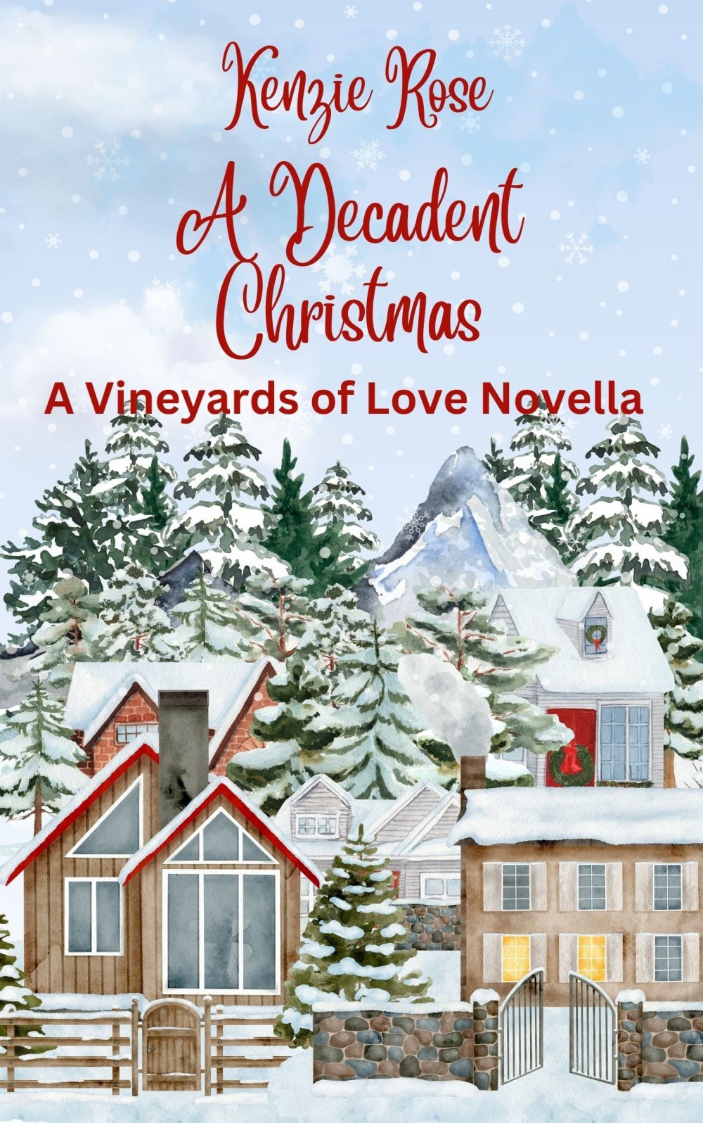 A Decadent Christmas, A Vineyards of Love Novella