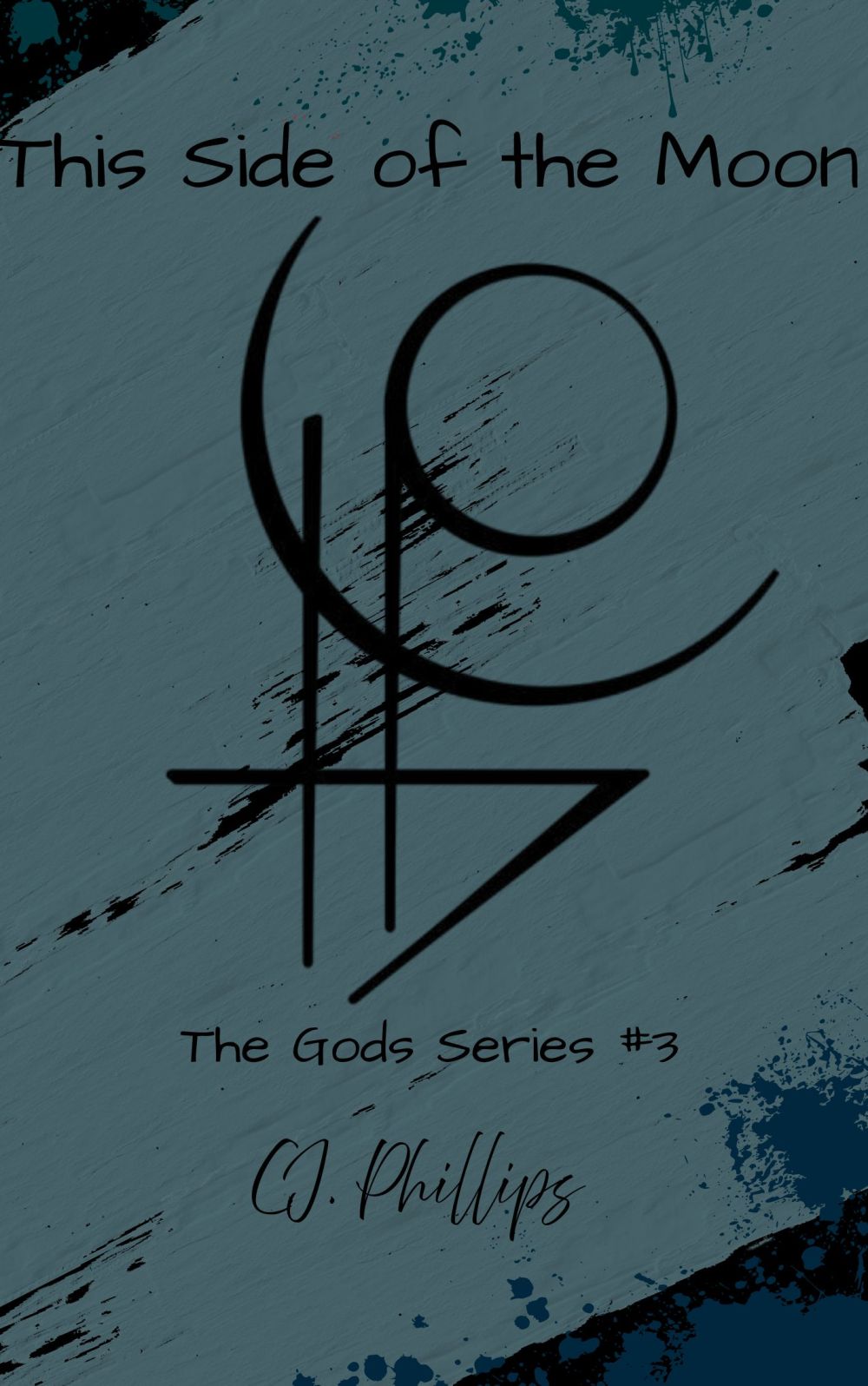 This Side of the Moon: The Gods Series #3