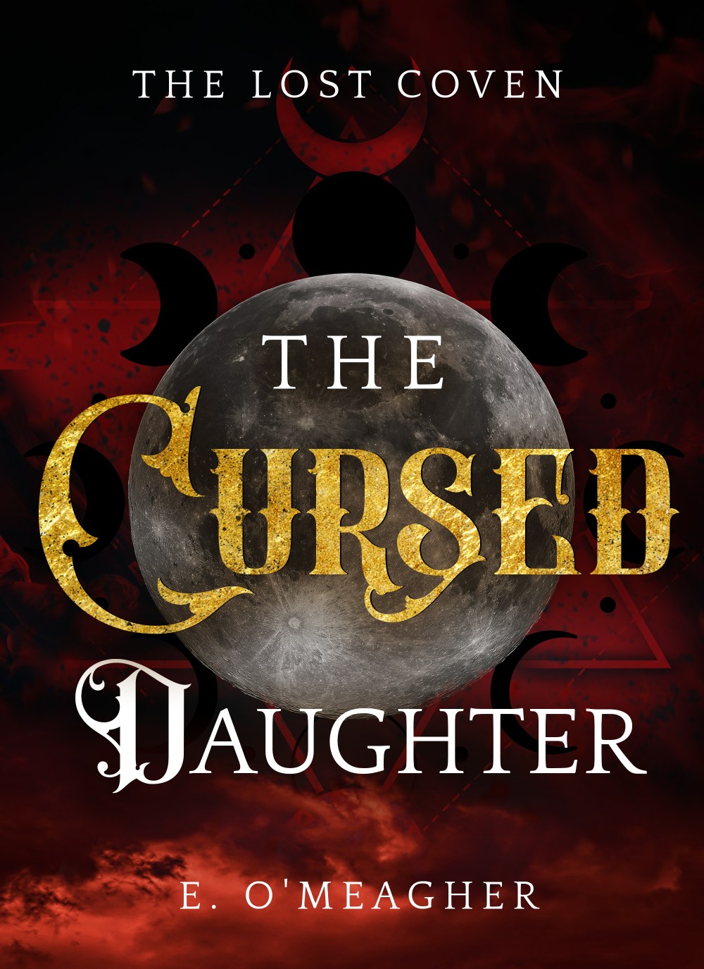 The Cursed Daughter: The Lost Coven Book Two