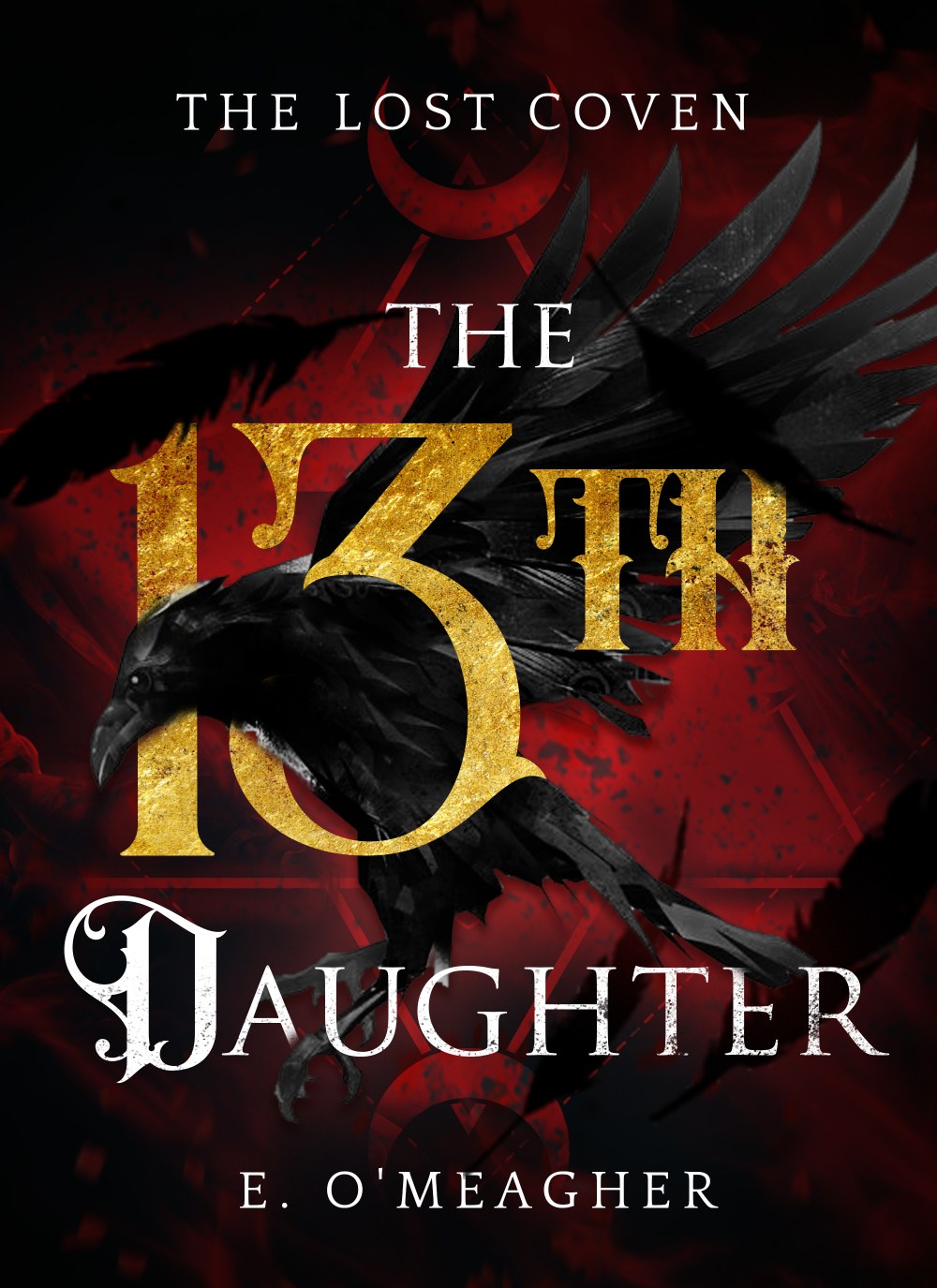 The Thirteenth Daughter: The Lost Coven Book One