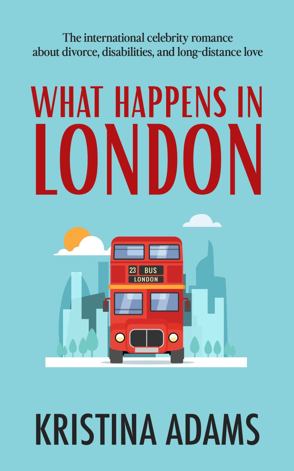 What Happens in London (What Happens in… book 2)