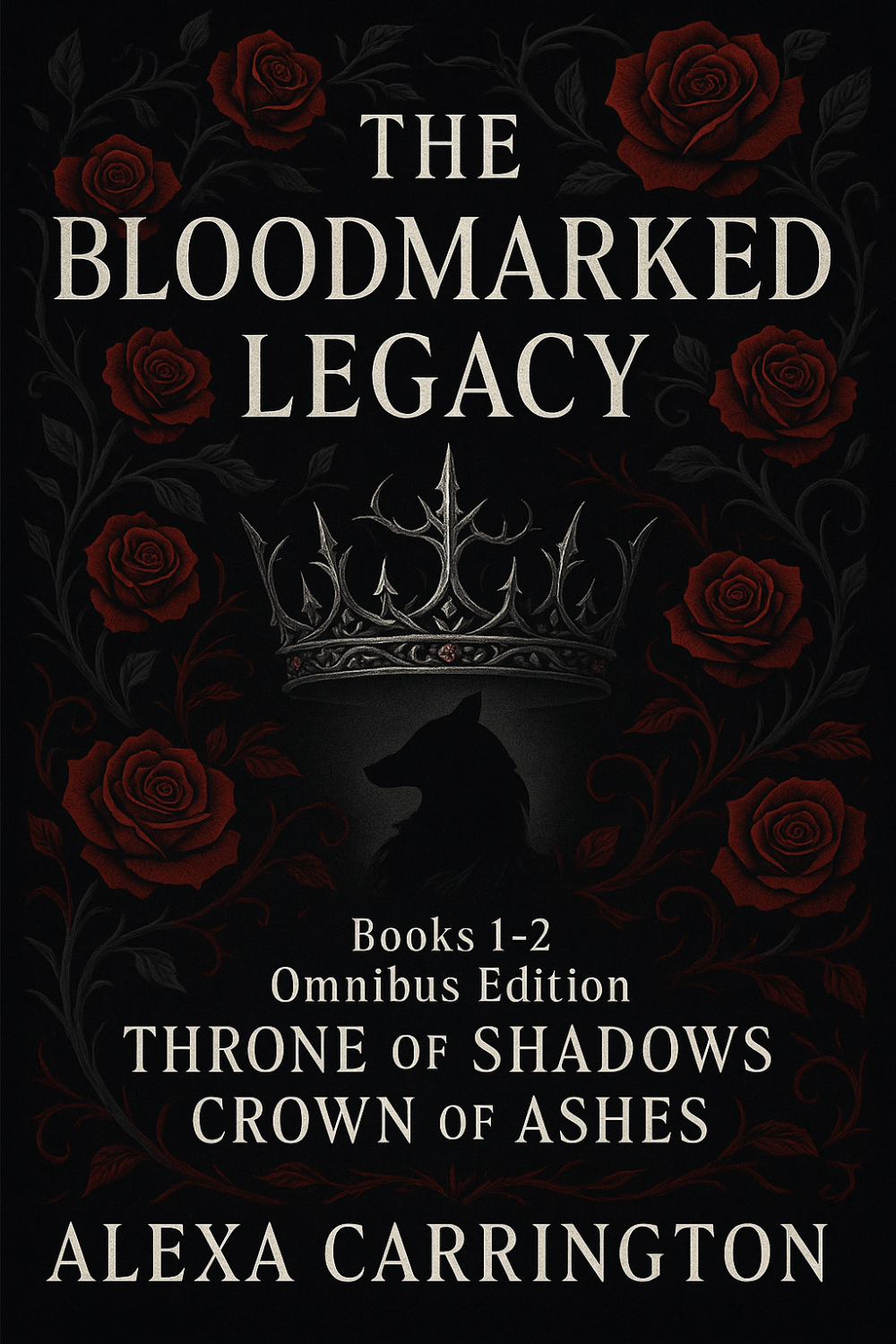 Bloodmarked Legacy: Volume I — The Shadows & The Ashes: A Special Edition Collection of the First Two Books in the Bloodmarked Legacy Trilogy